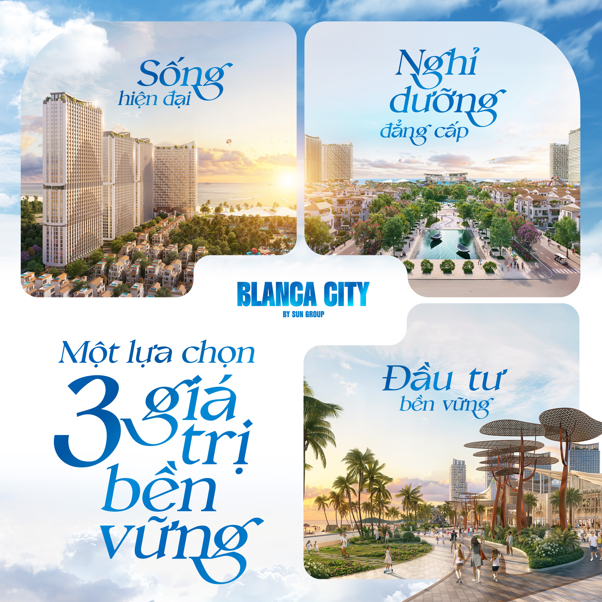 3 gia tri ben vung tai Blanca City